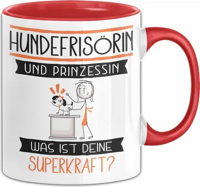 Produktbild von Hundefrisörin Und Prinzessin Tasse Geschenk Für Eine Hundefrisörin Geburtstag Was Ist Deine Superkraft (Rot)