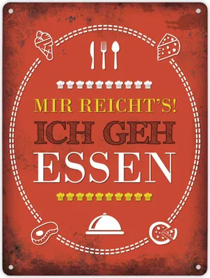Produktbild von Metallschild XL mit Spruch: Mir reicht's! ich geh jetzt essen Schild