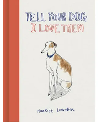 Obrázok produktu pre Tell Your Dog I Love Them