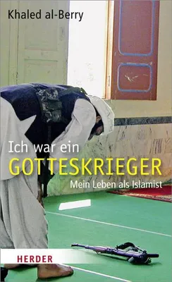 Produktbild von Ich war ein Gotteskrieger: Mein Leben als Islamist