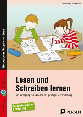 Produktbild von Lesen und Schreiben lernen: Ein Lehrgang für Schüler mit geistiger Behinderung (1. bis 6. Klasse)