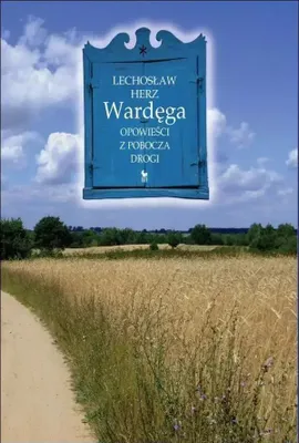Productafbeelding van Wardęga. Opowieści Z Pobocza Drogi Wyd. 2