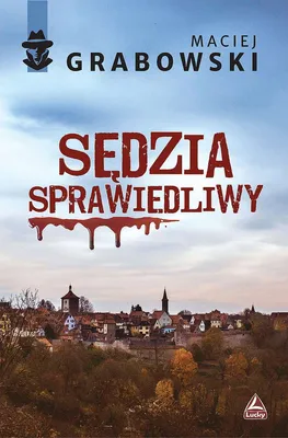 Produktbild von Sędzia sprawiedliwy Maciej Grabowski - powieść kryminalna