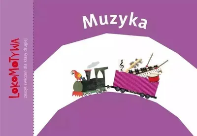 Immagine prodotto di Lokomotywa Muzyka 2 Zeszyt æwiczeñ Ma³gorzata Dobrowolska, Iwona Kulis (Buch auf Polnisch)