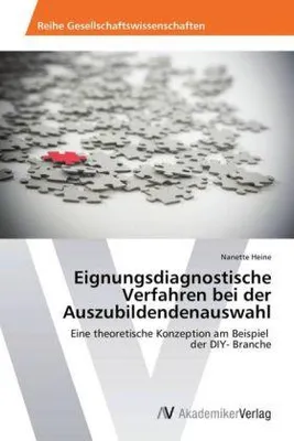 Produktbild von Eignungsdiagnostische Verfahren bei der Auszubildendenauswahl