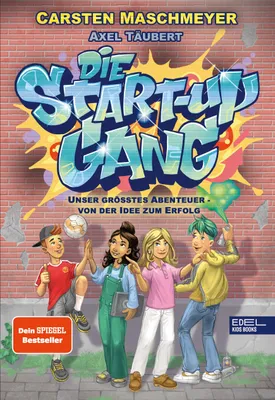 Produktbild von Die Start-up Gang (Band 1) - Unser größtes Abenteuer - von der Idee zum Erfolg