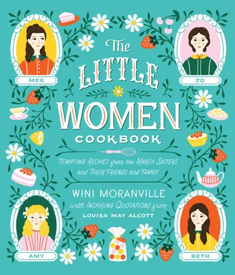 Produktbild von The Little Women Cookbook