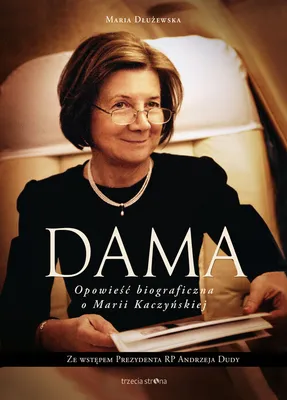 Zdjęcie produktu dla Dama Opowieść biograficzna o Marii Kaczyńskiej
