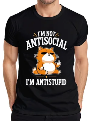 Produktbild von I'M NOT ANTISOCIAL I'M ANTISTUPID Katze Statement Sarkasmus Büro Herren T-Shirt, Schwarz, XL