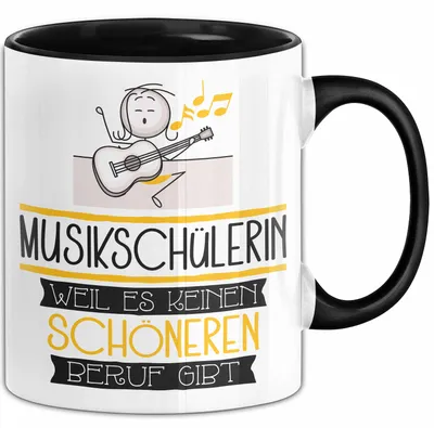 Produktbild von Musikschülerin Weil Es Keinen Schöneren Beruf Gibt Tasse Geschenk für Eine Musikschülerin Lustig (Schwarz)