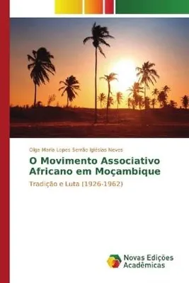 Produktbild von O Movimento Associativo Africano em Moçambique