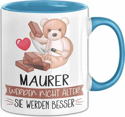 Produktbild von Maurer Werden Nicht Älter Sie Werden Besser Maurer Handwerk Geschenk Tasse Lustiger Spruch (Blau)