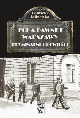 Produktbild von Echa dawnej Warszawy