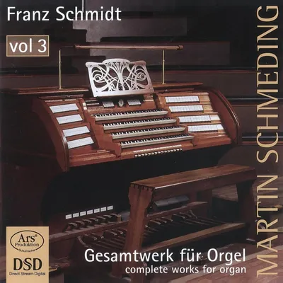Obrázek produktu pro Franz Schmidt (1874-1939): Orgelwerke Vol.3