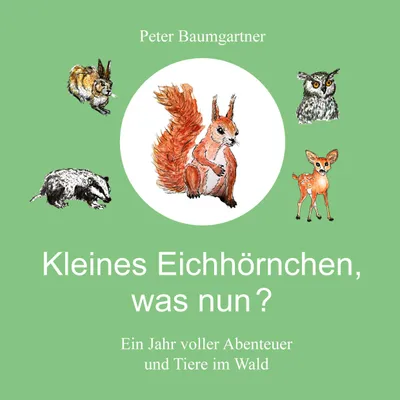 Produktbild von Kleines Eichhörnchen, was nun?