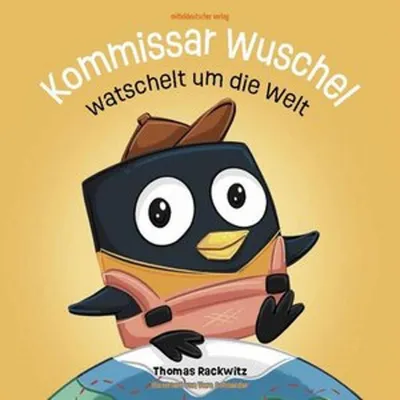 Produktbild von Kommissar Wuschel watschelt um die Welt