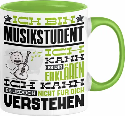 Produktbild von Musikstudent Geschenk Tasse Geschenkidee für Musikstudent Geburtstag Lustig Ich Bin Musikstudent Ich Kann Es Dir Erklären Aber Nicht Für Dich Verstehen (Grün)