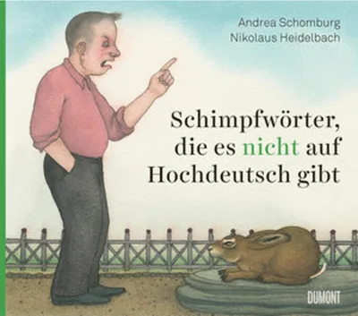 Obrázek produktu pro Schimpfwörter, die es nicht auf Hochdeutsch gibt