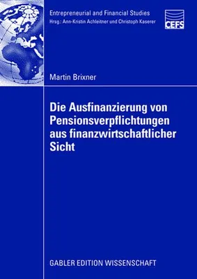 Obrázek produktu pro Die Ausfinanzierung von Pensionsverpflichtungen aus finanzwirtschaftlicher Sicht