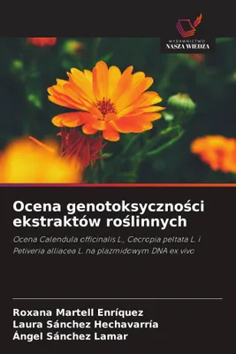 Produktbild von Ocena genotoksyczno¿ci ekstraktów ro¿linnych