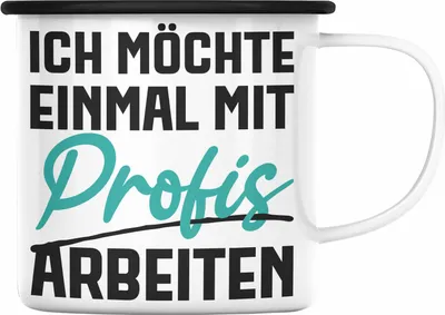 Produktbild von Trendation - Ich Möchte Einmal Mit Profis Arbeiten Emaille Tasse Geschenk Kollegin Emaille Emaille Tasse Geschenkidee Sprüche Arbeit Büro (Schwarz)