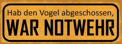 Produktbild von vianmo Holzschild 10x27 cm hab Vogel abgeschossen NOTWEHR Dekoration