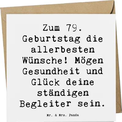 Produktbild von Mr. & Mrs. Panda Grußkarte Spruch 79. Geburtstag Glückwünsche - Weiß - Geschenk, liebevolle Geschenke, doppelkarte, Klappkarte, allerbesten Wünsche, Jubiläum, anlasskarte