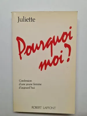 Image de Pourquoi moi ? : confession d'une jeune femme d'aujourd'hui