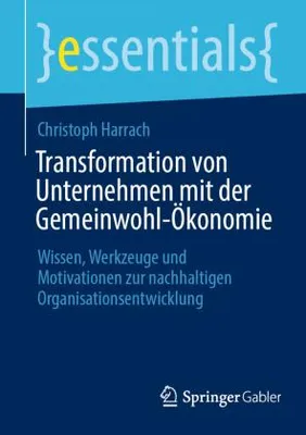 Obrázok produktu pre Transformation von Unternehmen mit der Gemeinwohl-Ökonomie