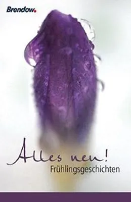 Produktbild von Alles neu!: Frühlingsgeschichten