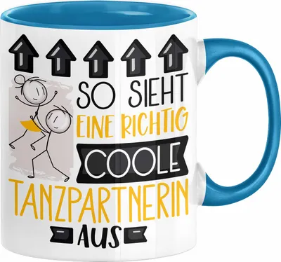 Produktbild von Tanzpartnerin Geschenk Tasse Lustig Geschenkidee für Tanzpartnerin Geburtstag So Sieht Eine Richtig Coole Tanzpartnerin Aus Frauen Spruch (Blau)