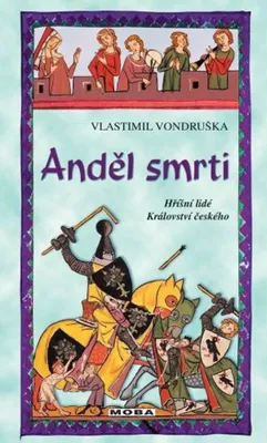 Immagine prodotto di Anděl smrti - Hříšní lidé Království českého (Vondruška Vlastimil)