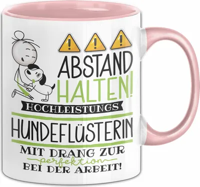 Produktbild von Hundeflüsterin Tasse Geschenk Lustig Abstand Halten Hochleistungs-Hundeflüsterin Mit Drang Zur Perfektion Bei Der Arbeit (Rosa)