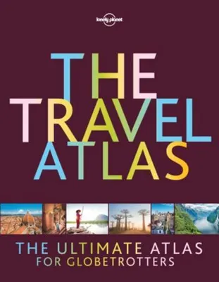 Produktbild von Lonely Planet The Travel Atlas