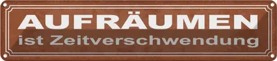 Produktbild von vianmo Blechschild 10x46 cm Aufräumen ist Zeitverschwendung Spruch Zitat