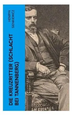 Image de Die Kreuzritter (Schlacht bei Tannenberg)
