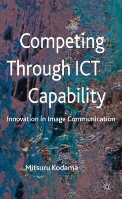 Obrázek produktu pro Competing Through ICT Capability