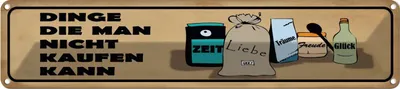 Produktbild von vianmo Blechschild 10x46 cm Dinge die man nicht kaufen kann Spruch Zitat
