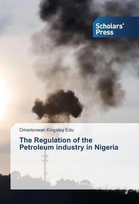 Produktbild von The Regulation of the Petroleum industry in Nigeria