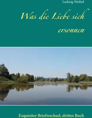 Produktbild von Was die Liebe sich ersonnen