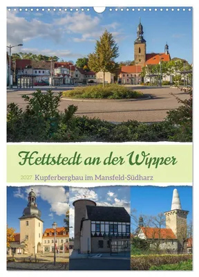 Produktbild von Die Stadt Hettstedt (Wandkalender 2027 DIN A3 hoch), CALVENDO Monatskalender