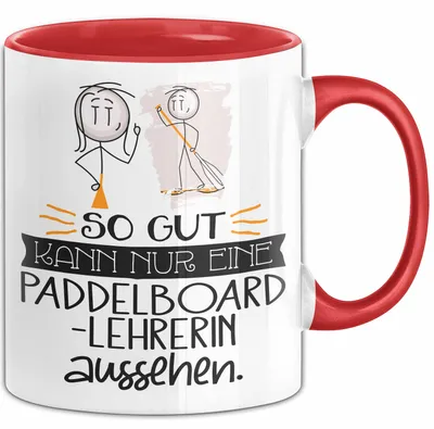 Produktbild von Paddelboard-Lehrerin Geschenk Tasse So Gut Kann Nur Eine Paddelboard-Lehrerin Aussehen Geschenkidee Geburtstag Weihnachten Lustig (Rot)
