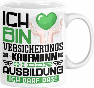 Produktbild von Versicherungskaufmann Ausbildung Tasse Geschenk Ich Bin Versicherungskaufmann In Der Ausbildung Ich Darf Das Geschenkidee Spruch (Weiß)
