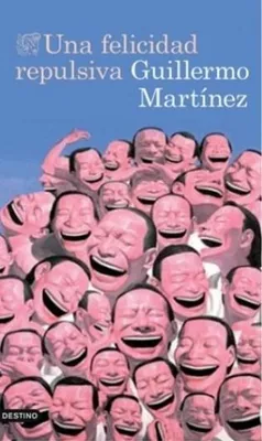 Produktbild von Una felicidad repulsiva