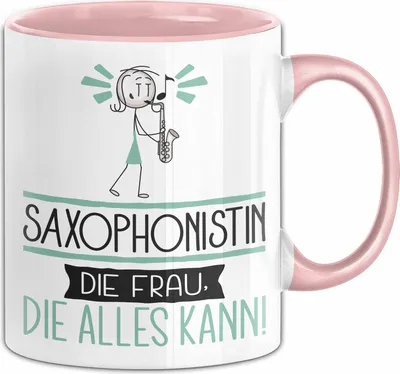 Produktbild von Saxophonistin Geschenk Tasse Becher Die Frau Die Allen Kann Geschenkidee für eine Saxophonistin Lustig (Rosa)