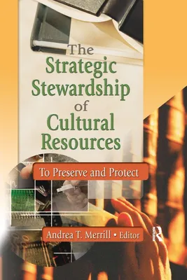 Produktbild von The Strategic Stewardship of Cultural Resources