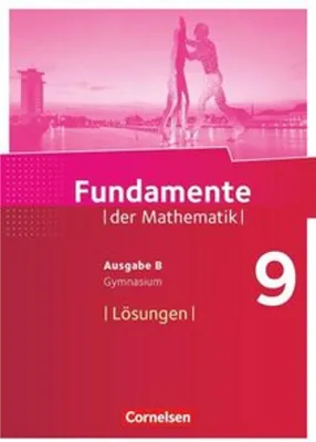 Obrázek produktu pro Fundamente der Mathematik - Ausgabe B. 9. Schuljahr - Lösungen zum Schülerbuch