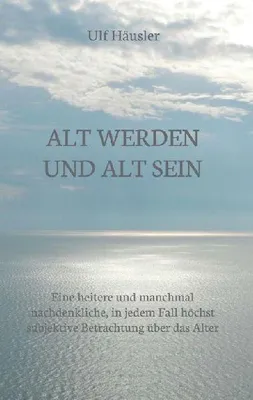 Produktbild von Alt werden und alt sein
