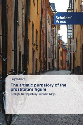 Produktbild von The artistic purgatory of the prostitute's figure