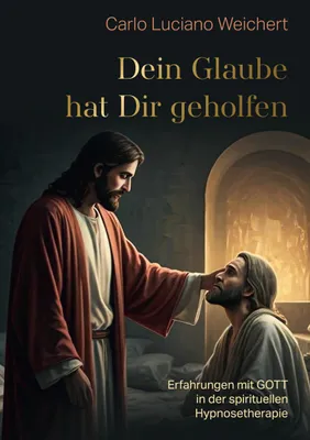 Produktbild von "Dein Glaube hat Dir geholfen"